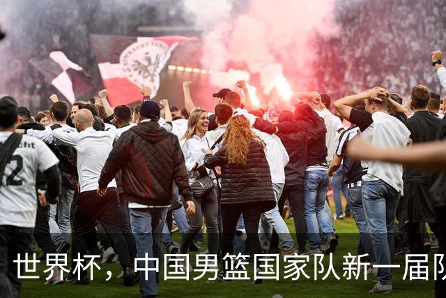 世界杯，中国男篮国家队新一届队长出炉，下轮热身赛对手确定